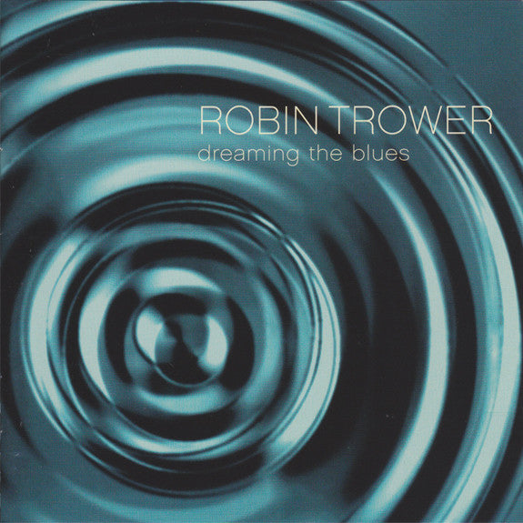 Robin Trower – Dreaming The Blues 2 DIscs (Used) (Mint Condition) CD