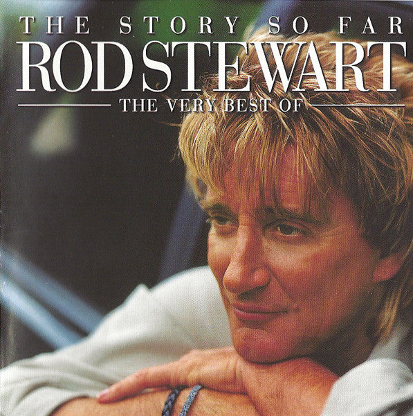 Rod Stewart – The Story So Far: The Very Best Of Rod Stewart (Used) (Mint Condition)