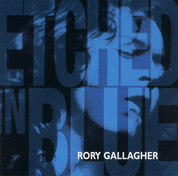 Rory Gallagher – Etched In Blue (Used) (Mint Condition)