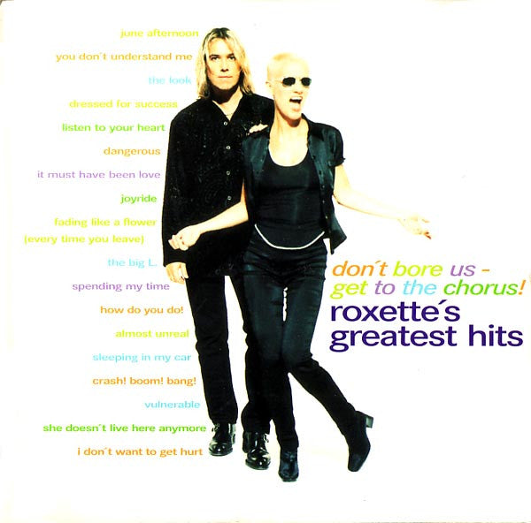 Roxette – Don't Bore Us - Get To The Chorus! (Roxette's Greatest Hits) (Used) (Mint Condition)
