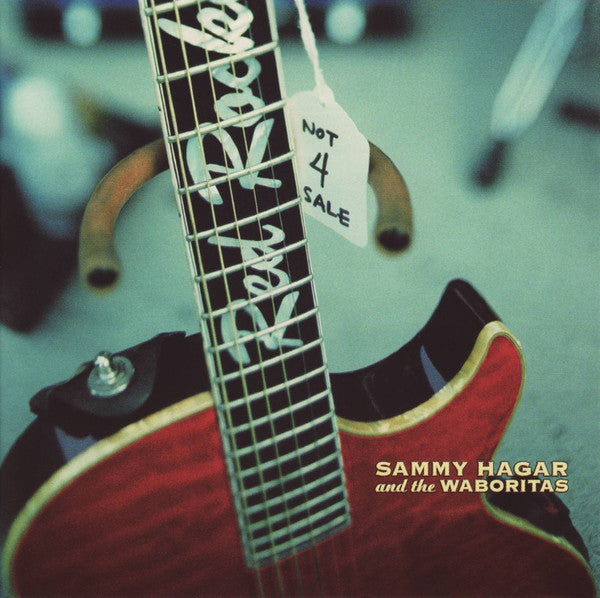 Sammy Hagar And The Waboritas – Not 4 Sale (Used) (Mint Condition)