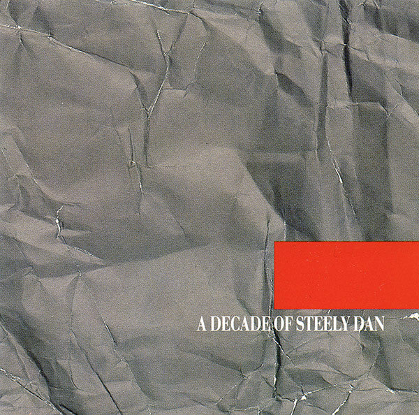 Steely Dan – A Decade Of Steely Dan Steely Dan – A Decade Of Steely Dan