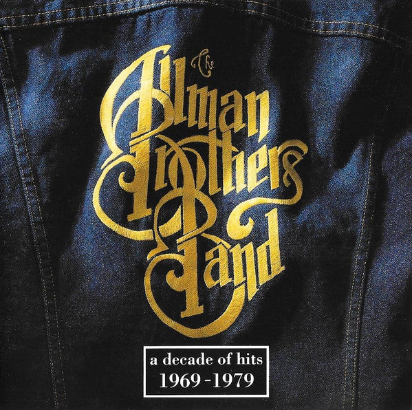 The Allman Brothers Band – A Decade Of Hits 1969 - 1979 (Used) (Mint Condition) CD