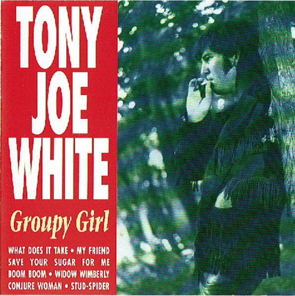 Tony Joe White – Groupy Girl (Used) (Mint Condition) CD