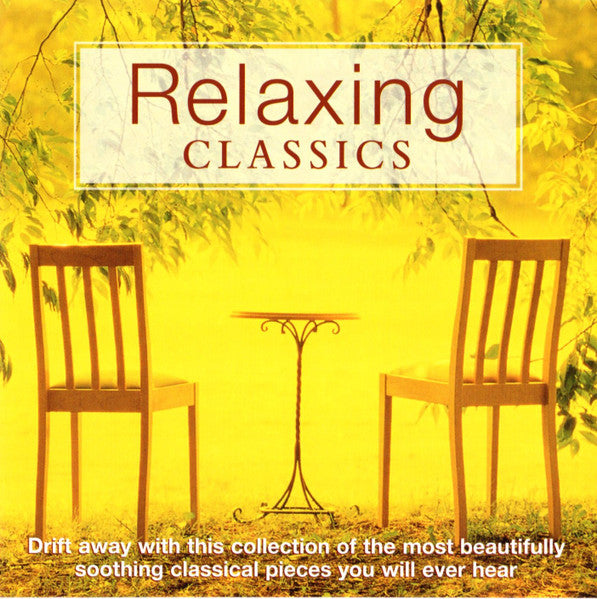 Various – Relaxing Classics (Used) (Mint Condition)