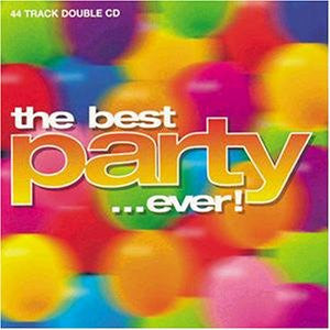 Various – The Best Party ...Ever! 2 Discs (Used) (Mint Condition) CD