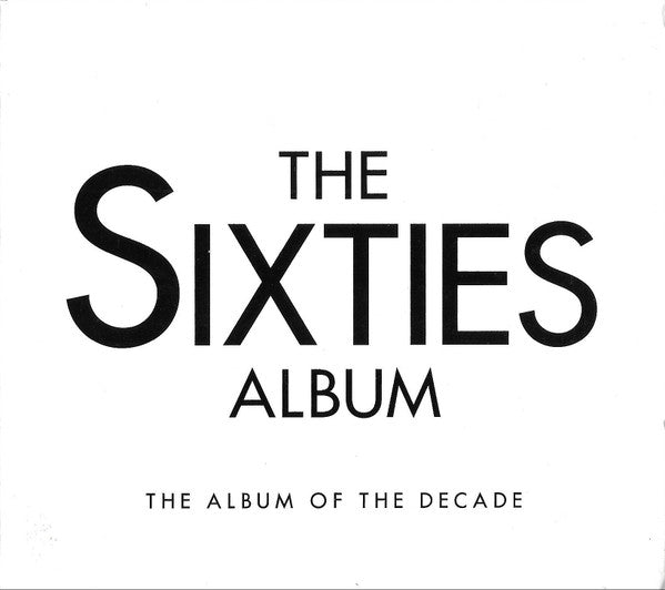 Various – The Sixties Album - The Album Of The Decade (Used) (Condition)