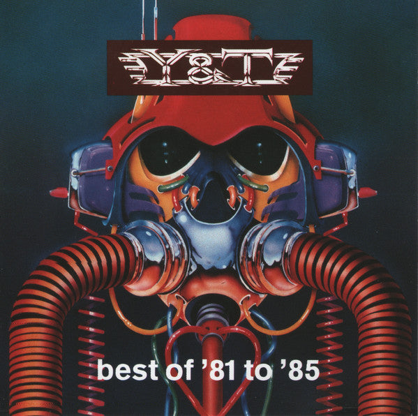 Best Of '81 To '85 - Y & T (Used) (Mind Condition)
