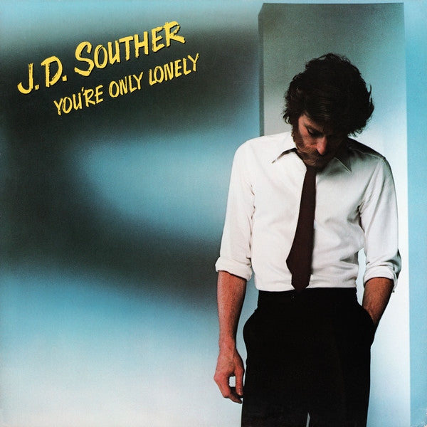 J.D. Souther* – You're Only Lonely (Used) (Mint Condition)