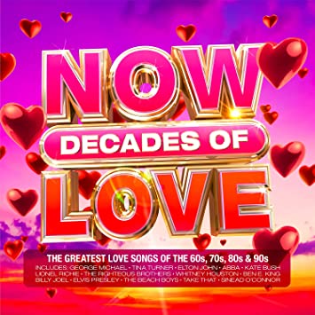 NOW DECADES OF LOVE