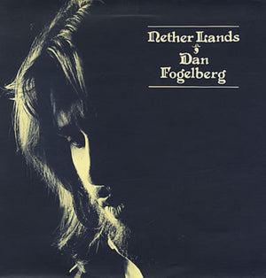 Dan Fogelberg – Nether Lands (Used) (Mint Condition)