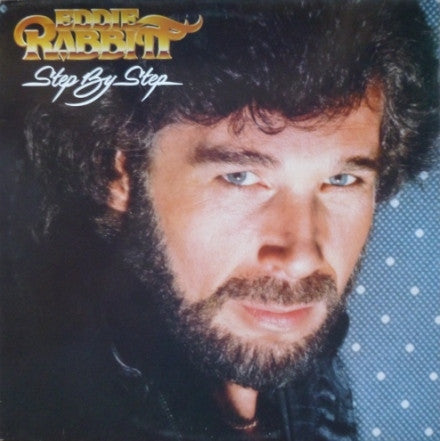 Eddie Rabbitt – Step By Step (Used) (Mint Condition)