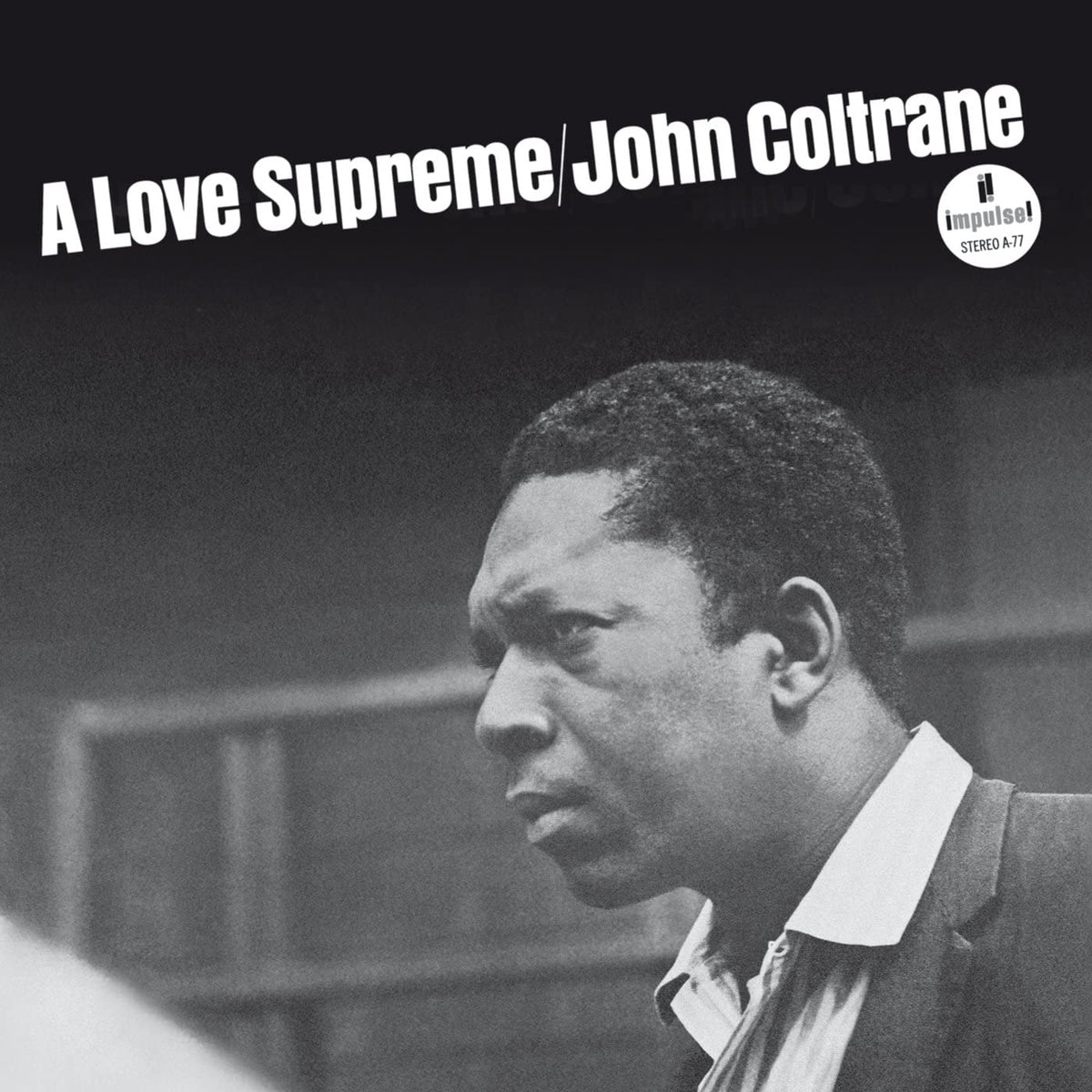 The John Coltrane Quartet - A Love Supreme