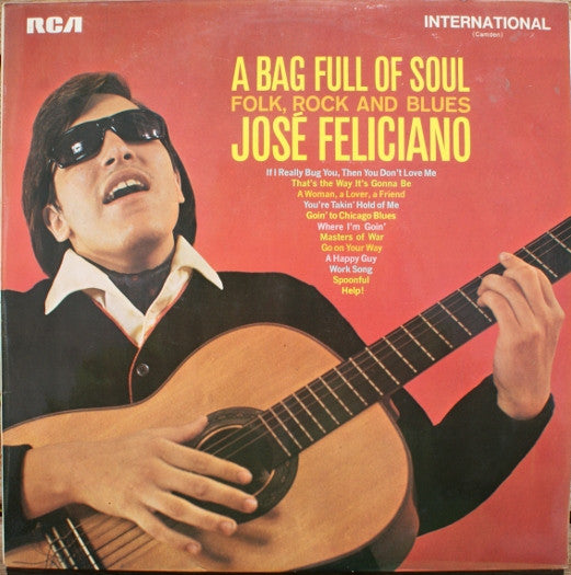 José Feliciano – A Bag Full Of Soul (Folk, Rock And Blues) (Used) (Mint Condition)