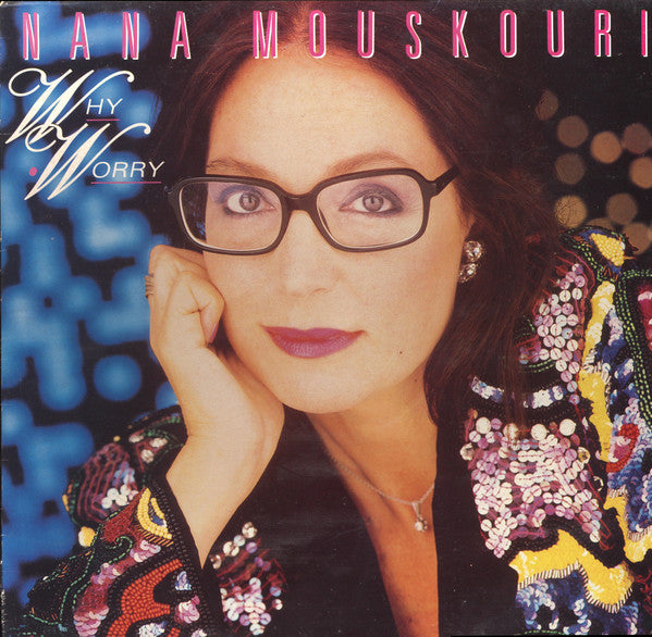 Nana Mouskouri – Why Worry (Used) (Mint Condition)