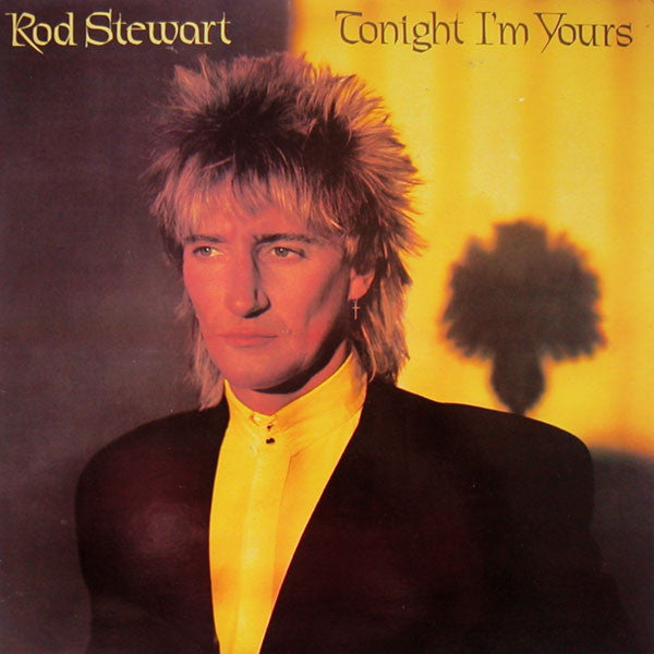 Rod Stewart - Tonight I am Yours (Used) (Mint Condition)