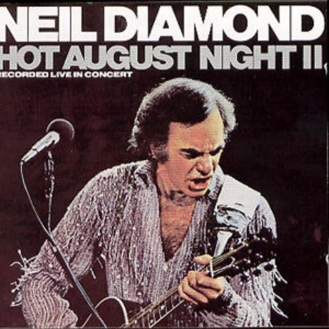 Neil Diamond – Hot August Night II (Used) (Mint Condition)