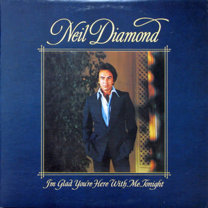 Neil Diamond - I'm Glad You're Here With Me Tonight (Used) (Very Good Condition)