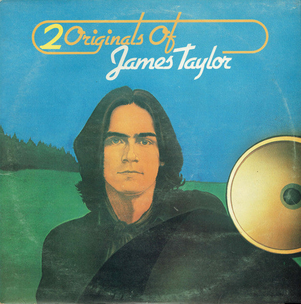 James Taylor (2) – 2 Originals Of James Taylor (Used) (Mint Condition)