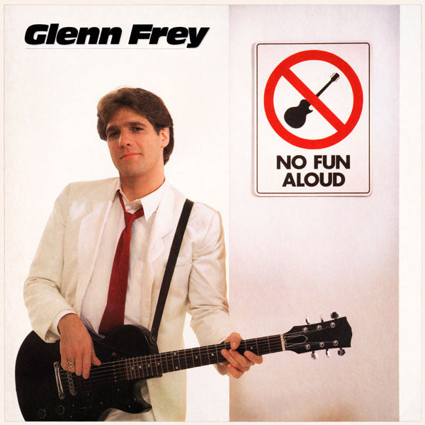 Glenn Frey No Fun Aloud (Used) (Mint Condition)