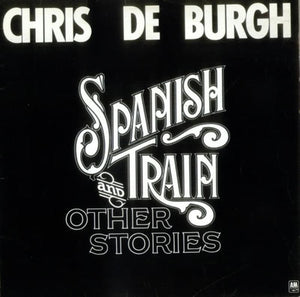 Chris De Burgh- Spanish Train And Other Stories (Used) (Very Good Condition)