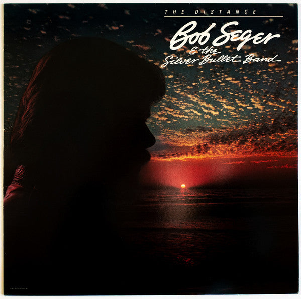 Bob Seger &amp; The Silver Bullet Band* – The Distance (Used) (Mint Condition)
