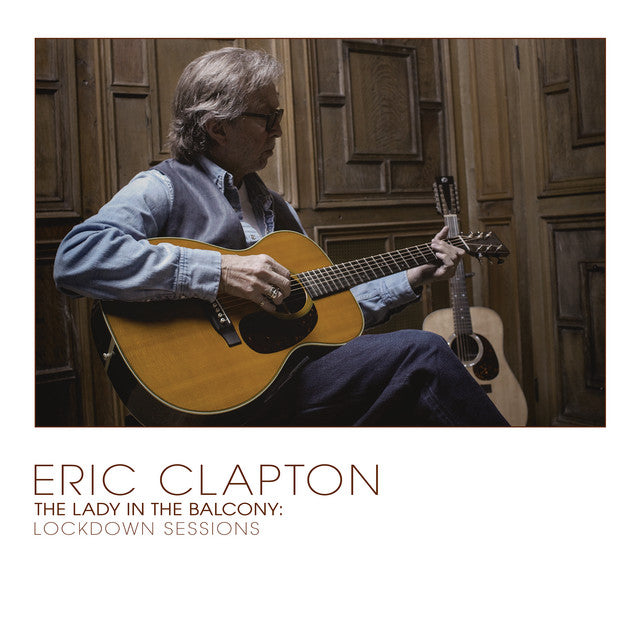 Eric Clapton- The Lady in the Balcony: Lockdown Sessions